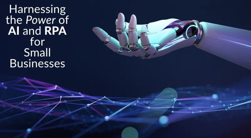 Harnessing RPA For Efficient And Error-free Business Operations